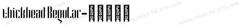 thickhead Regular字体转换